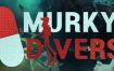 暗黑潜水员/Murky Divers（更新至v0.8.0）