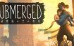 淹没之城/Submerged（v1.1.4）