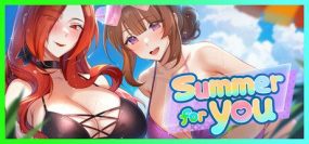 夏日风情/Summer For You（更新至v0.5）