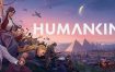 人类/HUMANKIND™（V1.0.26.4449）豪华版