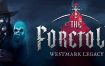 被预言者：韦斯特马克遗产/The Foretold: Westmark Legacy（v1.0.0）