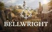 颂钟长鸣/Bellwright（更新至Build.16329526）