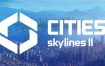 城市：天际线2/Cities: Skylines II（更新至v1.1.10f1）+DLC