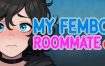 我的男娘室友/My Femboy Roommate