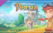 波西亚时光/My Time at Portia（更新至v2.0.141700）