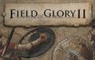 荣耀战场2：中世纪/Field of Glory II: Medieval（v1.4.6）汉化版