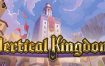 《垂直王国 / Vertical Kingdom》v1.0.0