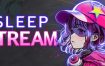 睡眠直播/Sleep Stream（v0.9.2a）