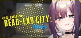 死废城的少女/Dead-End City Blues OD Edition（更新至v11212024）