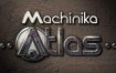 异星装置：Atlas/Machinika: Atlas