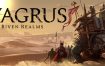 瓦格鲁斯：万壑之地/Vagrus The Riven Realms（v1.1761004s）