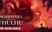 克苏鲁信徒/Worshippers of Cthulhu