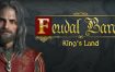 封建男爵：国王领地/Feudal Baron: King’s Land