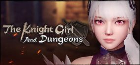 地下城的女骑士/The Knight Girl and Dungeons（V240330）