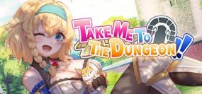 带我去地下城吧！/Take Me To The Dungeon（v1.0.12）