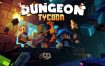 地下城资本家/Dungeon Tycoon