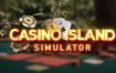 赌场岛模拟器/Casino Island Simulator