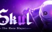 小骨：英雄杀手/Skul The Hero Slayer（v1.9.1）